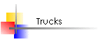 Trucks